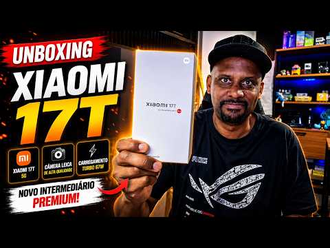 UNBOXING XIAOMI 17T