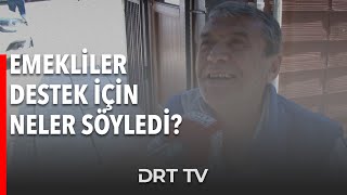 Emekliler büyükşehirin desteği için neler söyledi? #drttv #geçimsıkıntısı #emeklizammı