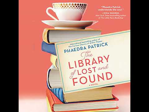 Library of Lost and Found by Phaedra Patrick | Full Audiobook