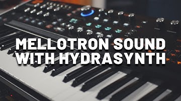 Mellotron Sound with ASM Hydrasynth | Vintage Tape Patch (No Talking)