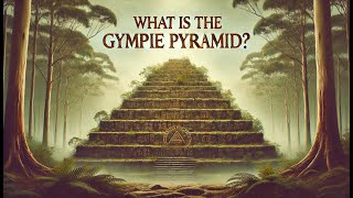 Is the Gympie Pyramid a Prehistoric Structure? 🏛️