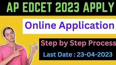 AP EdCET 2023 Application Form | AP EdCET 2023 Online Application Apply Step by Step Process