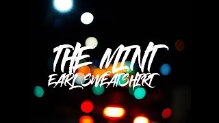 Earl Sweatshirt - The Mint ft. Navy Blue - LYRICS/LETRA (OFICIAL LYRICS)
