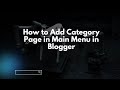 How to Add Category Page in Main Menu in Blogger