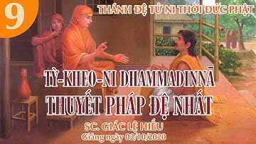 SC. Giác Lệ Hiếu kể chuyện về Tỳ-kheo-ni Dhammadinna: Thuyết pháp đệ nhất
