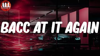 Bacc At It Again (Lyrics) - Yella Beezy