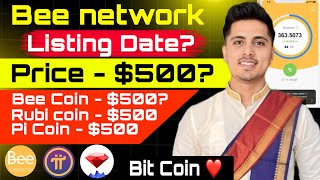 Bee Network Listing + Withdrawal | Price - $100? | Rubi - Pi - Bee - Bit Coins | Big Update
