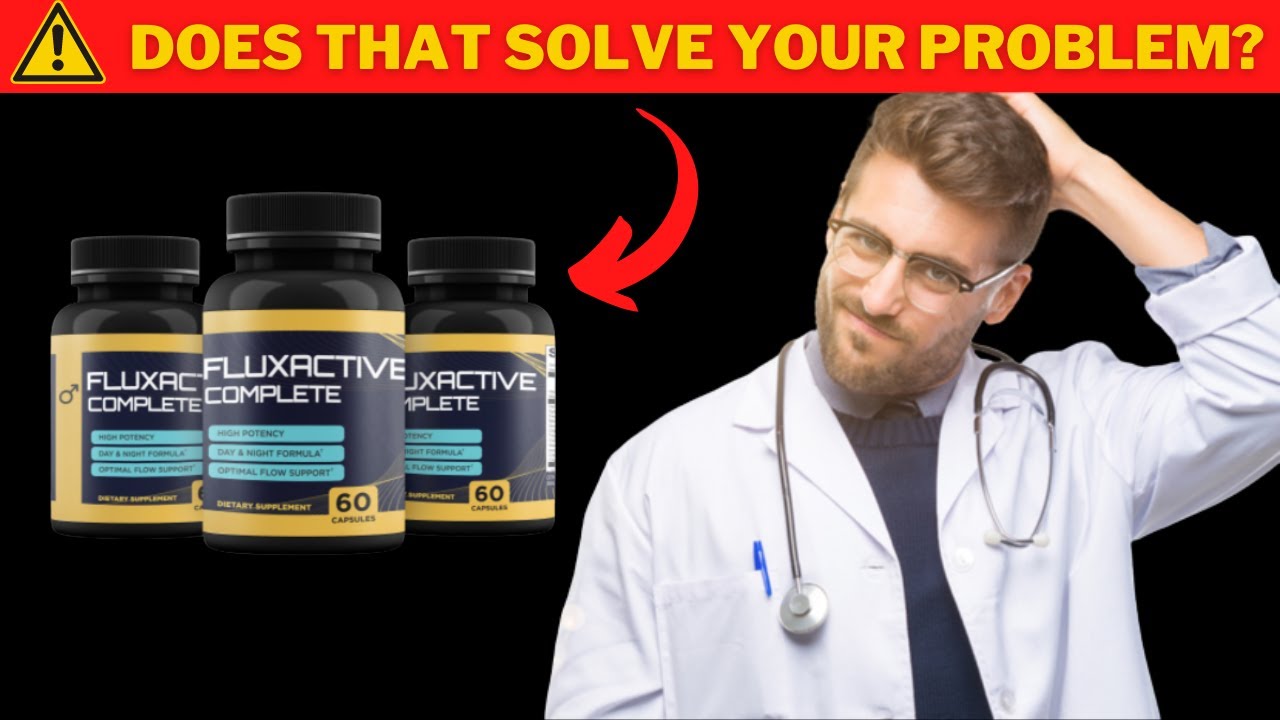 Fluxactive Complete™ Fluxactive Reviews 2023⚠️WATCH before you buy! Flux Active Complete Review