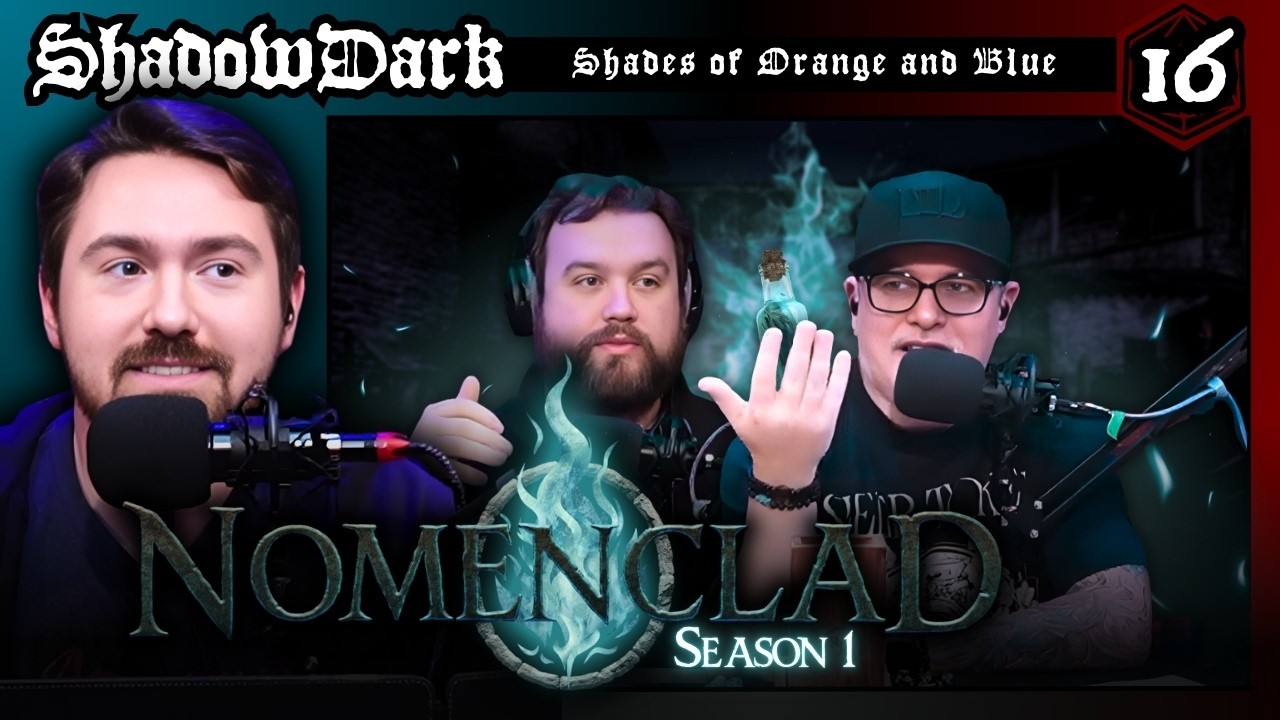 Shadowdark RPG Actual Play | Nomenclad | Ep 16: Shades of Orange and Blue (Season 1 Finale)