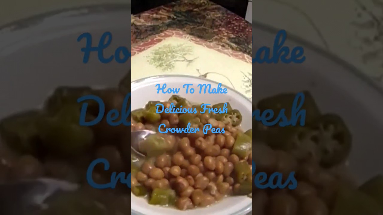 How To Cook Fresh Crowder With Okras