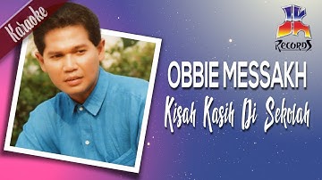 Obbie Messakh - Kisah Kasih Di Sekolah