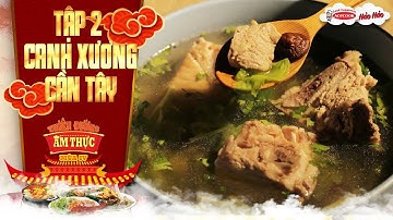 Thiên đường ẩm thực 4 | Tập 2 : Canh sườn cần tây | Thanh lọc cơ thể