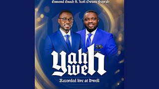 YAHWEH (feat. Kofi Owusu Peprah) (Live)