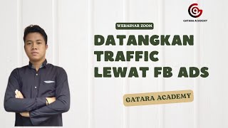 Datangkan Traffic Lewat Facebook Ads || Gatara Academy screenshot 3