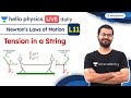 Newton's Laws of Motion L-11 - Tension in a String | Live Daily | Hello Physics | Siddharth Jindal