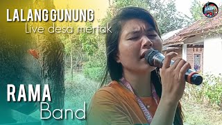 TERBARU LALANG GUNUNG COVER KECIMOL RAMA BAND LIVE MERTAK