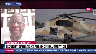 Kabir Adamu and Col. Hassan Stan-Labo Speaks on Preparedness of Security Agencies Ahead of May 29