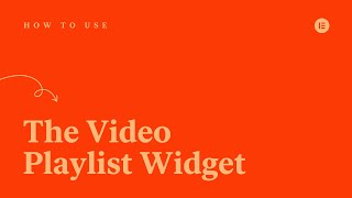 How to Use the Video Playlist Widget in Elementor [PRO]