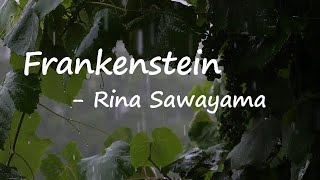 Rina Sawayama - Frankenstein  Lyrics