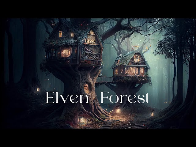 Elven Forest - Ethereal Fantasy Ambient Music - Relaxing Beautiful