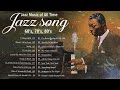 Jazz Music Best Songs - Top 100 Most Popular Smooth Jazz Songs Mp3 Song