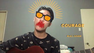 Courage - Ruel (Cover)