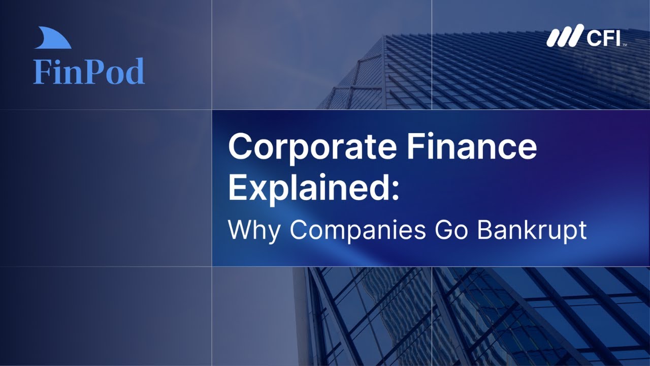 Corporate Finance Explained Why Companies Go Bankrupt YouTube