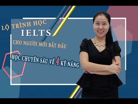 Video Lộ trình học IELTS cho người mới bắt đầu (Phần 2) - YouTube