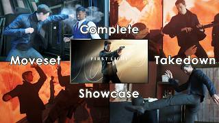 007 First Light | COMPLETE Bond Moveset & Takedown Showcase (Finishers & Disarm)