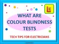 COLOUR BLINDNESS TESTS What are they?