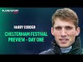 Harry cobdens cheltenham festival thoughts  day one  his nasty injury  can state man be beaten