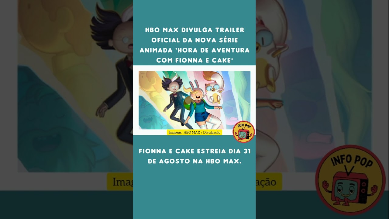 Série animada ''Hora da Aventura com Fionna e Cake'' ganha trailer