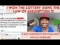 I did the 3 day manifestation challenge  won the lottery  sammy ingram  neville goddard  loa