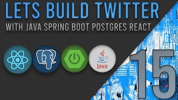 Lets Build Twitter From the Ground Up: Episode 15 || Java, Spring Boot, PostgreSQL and React