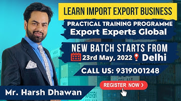 Learn Import Export Business Practically | New Batch starts from 23rd May 2022 | #import #export