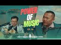 power of music   ps john tamang  ps ashok rai   s1 ep 16 
