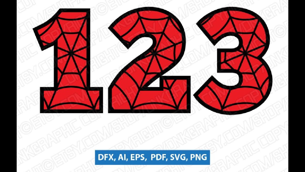 Download SpiderWeb Spiderman Numbers Birthday Party SVG Vector Cricut Cut File Clipart Png Eps Dxf - YouTube