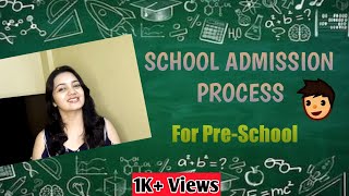 Admission Process Of Preschool | School Admissions 2021-22 | Part - 2