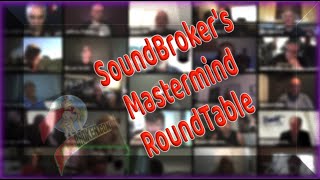 SoundBroker's Mastermind RoundTable 19th August 2020
