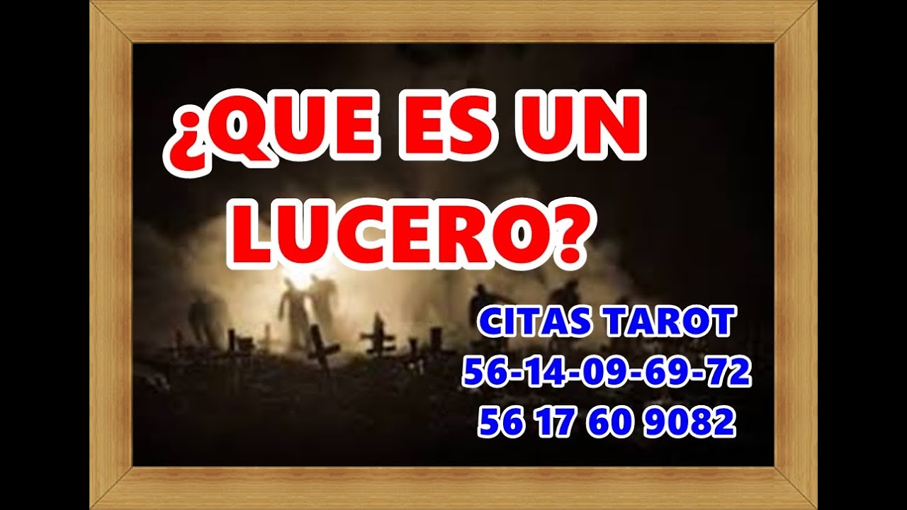 ¿QUE ES UN LUCERO?