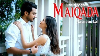 MAIQADA -  VIDEO - JUNAID ASGHAR & NASEEBO LAL (2019)