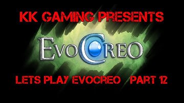 Lets Play Evocreo Part 12 - Entering Sum Tunnel
