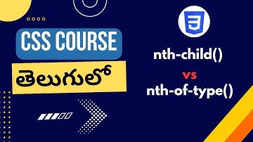 css  nth- child  and nth-of -type pseudo classes | css pseudo classes in telugu | css for beginners