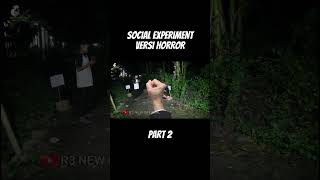 SOCIAL EXPERIMENT VERSI HORROR PART 2 | KUNTILANAK LUCU BIKIN NGAKAK #shortvideo