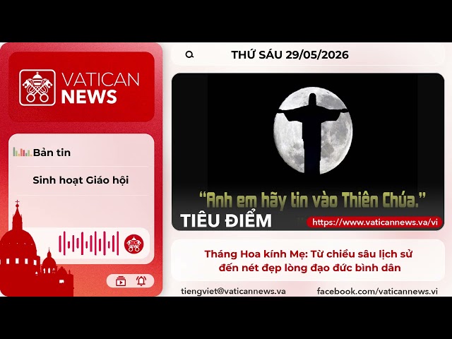 Radio thứ Sáu 29/05/2026 - Vatican News Tiếng Việt