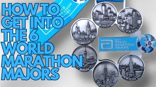 How to get into the 6 Major Marathons : London, Berlin, Chicago, New York, Tokyo and Boston