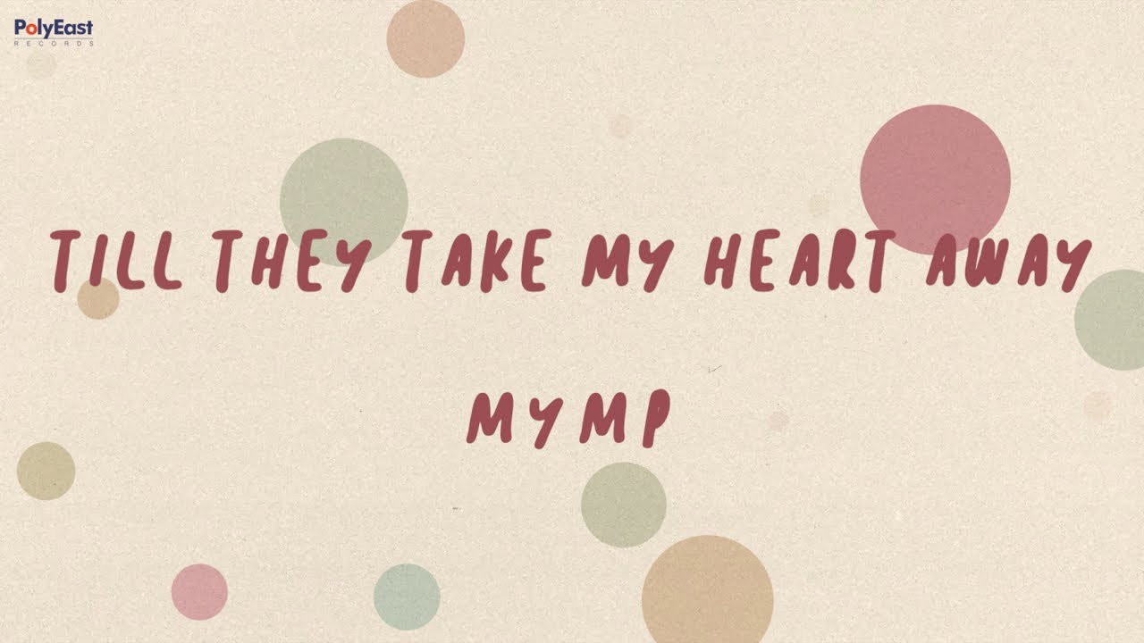 MYMP - Till They Take My Heart Away (Official Lyric Video)