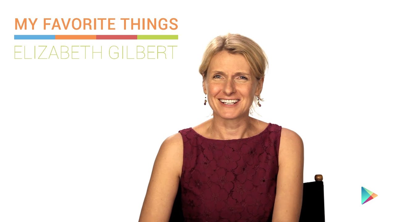 Elizabeth Gilbert: My Favorite Things camera iphone 8 plus apk