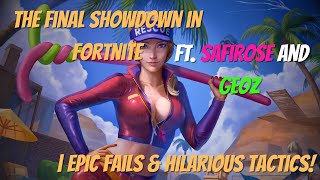 The Final Showdown in Fortnite ft. SafiRose and Geoz | Epic Fails & Hilarious Tactics! #fortnite