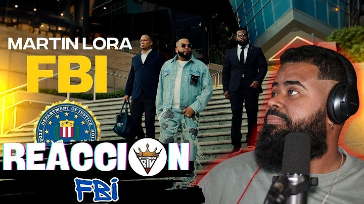 (reaccion) Martin Lora - "EL FBI" - VVS (Video Oficial)
